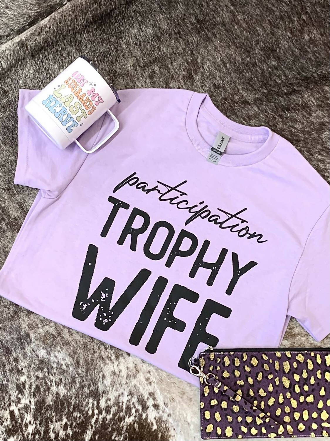 Participation Trophy Wife Tee